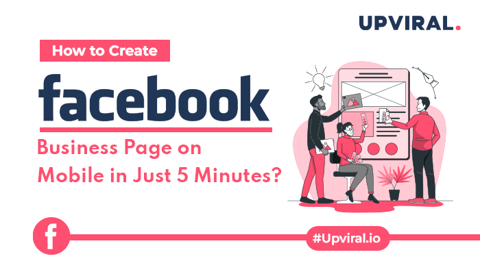 How to Create Facebook Business Page on Mobile in Just 5 Minutes